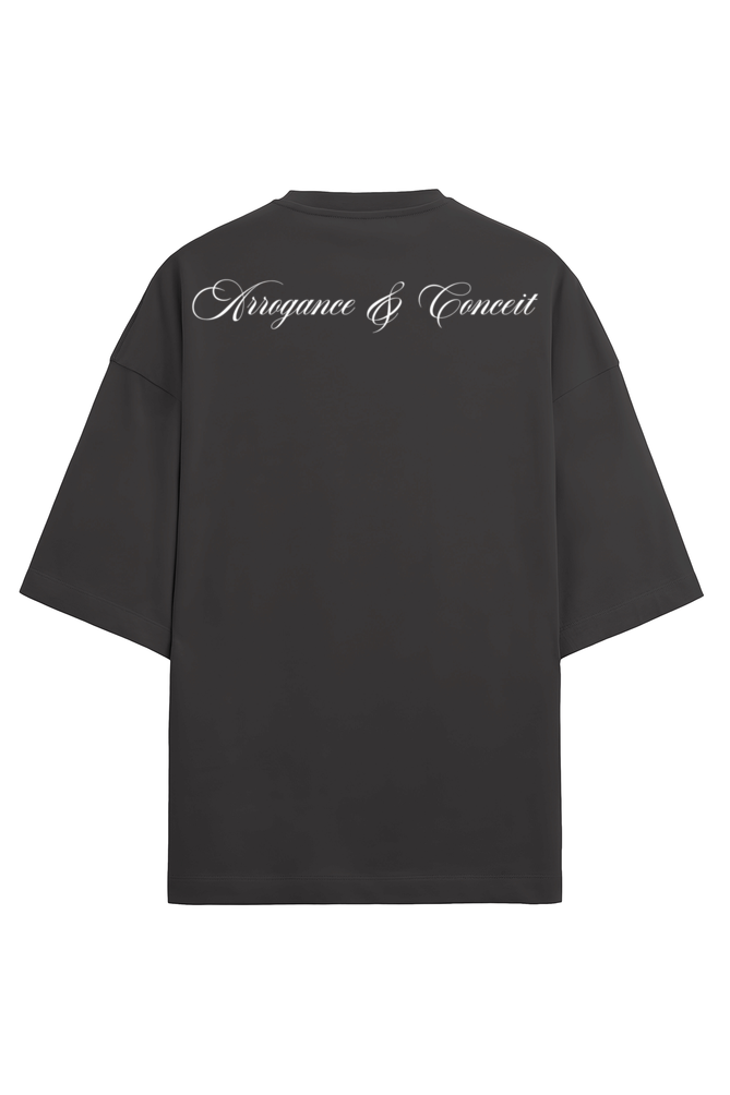Arrogance & Conceit - Oversized T-Shirt