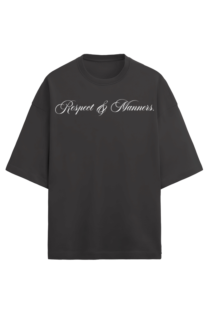 Respect & Manners - Oversized T-Shirt